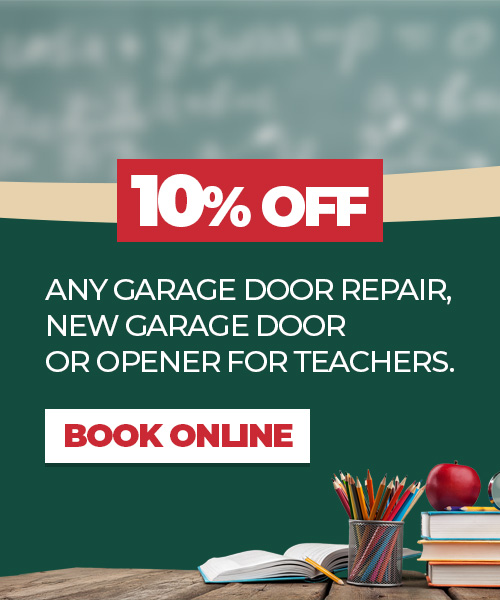 10% Off any garage door repair, new garage door or opener for teachers.